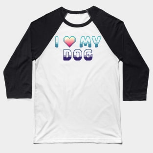 I Heart My Dog Classic Video Game Graphic Blue Gradient Baseball T-Shirt